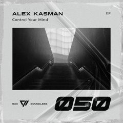 Alex Kasman - Control Your Mind [Preview]