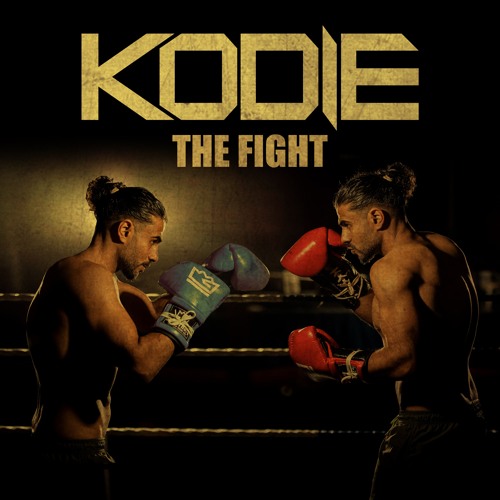 Stream The Fight by Kodie | Listen online for free on SoundCloud