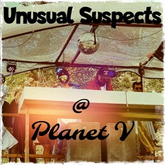 Unusual Suspects @ Planet V Mix
