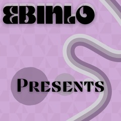 EBINLO Presents