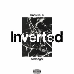 Inverted (feat. boneles_s)