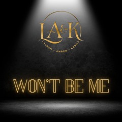 Lauren, Amber & Kenna - "Won't Be Me"