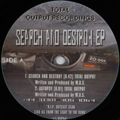 Total Output - Search And Destroy