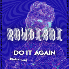 ROWDIBOI - Do It Again [Hard Flip]
