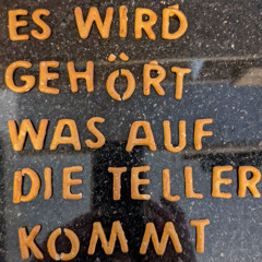 Es wird gehört was auf die Teller kommt 21.09.25