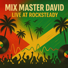 Rocking inside Rocksteady