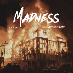 PCASH MADNESS Prod by AKTHISISSWAY