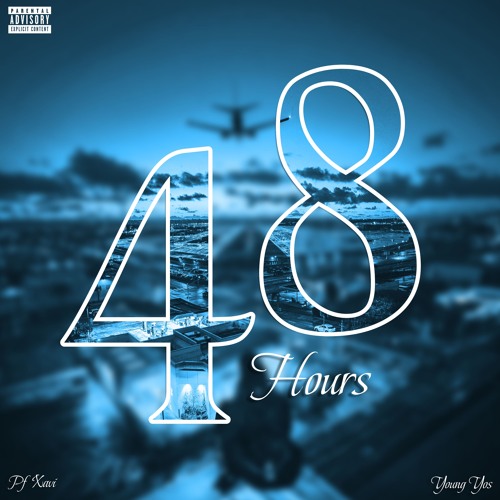 PF Xavi - 48 Hours (with Young Yos)