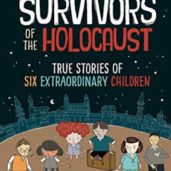 [ACCESS] EPUB 📧 Survivors of the Holocaust: (A Graphic Novel) by  Kath Shackleton,Za