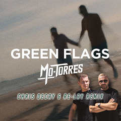 Mo-Torres - Green Flags (Chris Decay & Re-lay Remix)