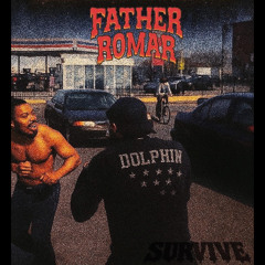 FATHER ROMAR - Survive