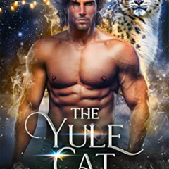 Get EPUB 📮 The Yule Cat (Court of the Yuletide Fae Book 1) by  Cassandra Chandler PD