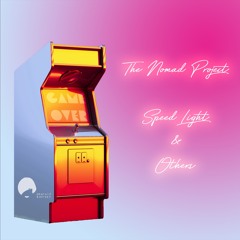 The Nomad Project - Speed Light