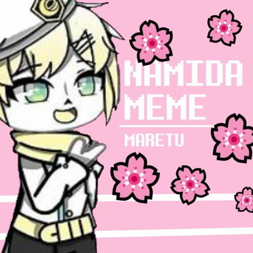 Namida MEME
