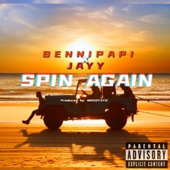 Bennipapi x Jayy - Spin Again