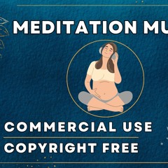 Meditation Music 5$ per 1 hour of track (Commercial USE)