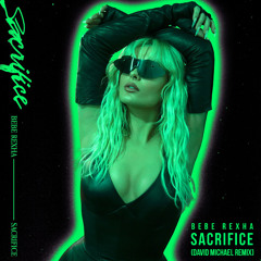 Bebe Rexha - Sacrifice (David Michael Instrumental Remix)