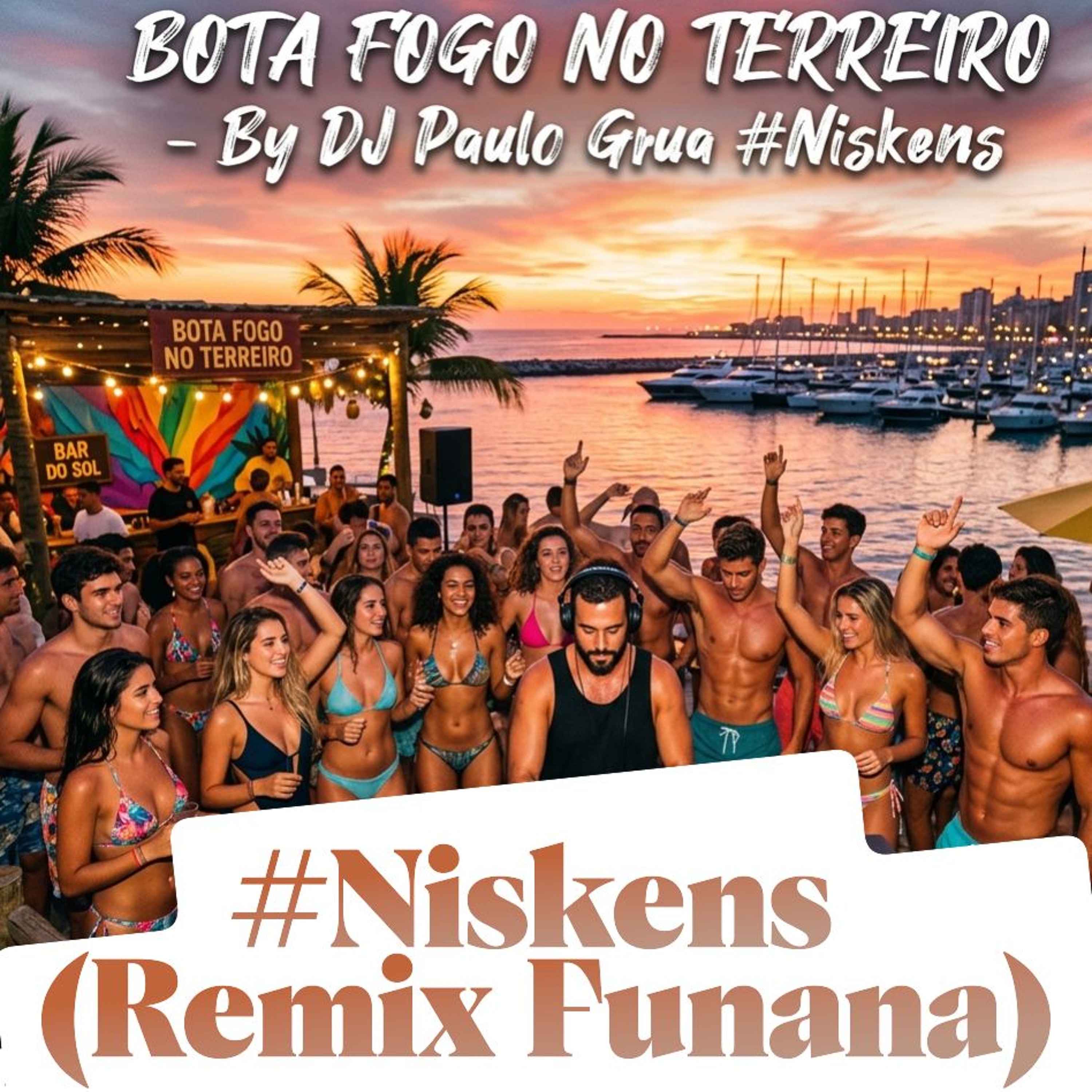 Bota Fogo no Terreiro - Dj Paulo Grua #Niskens (Remix #Funana) episode artwork