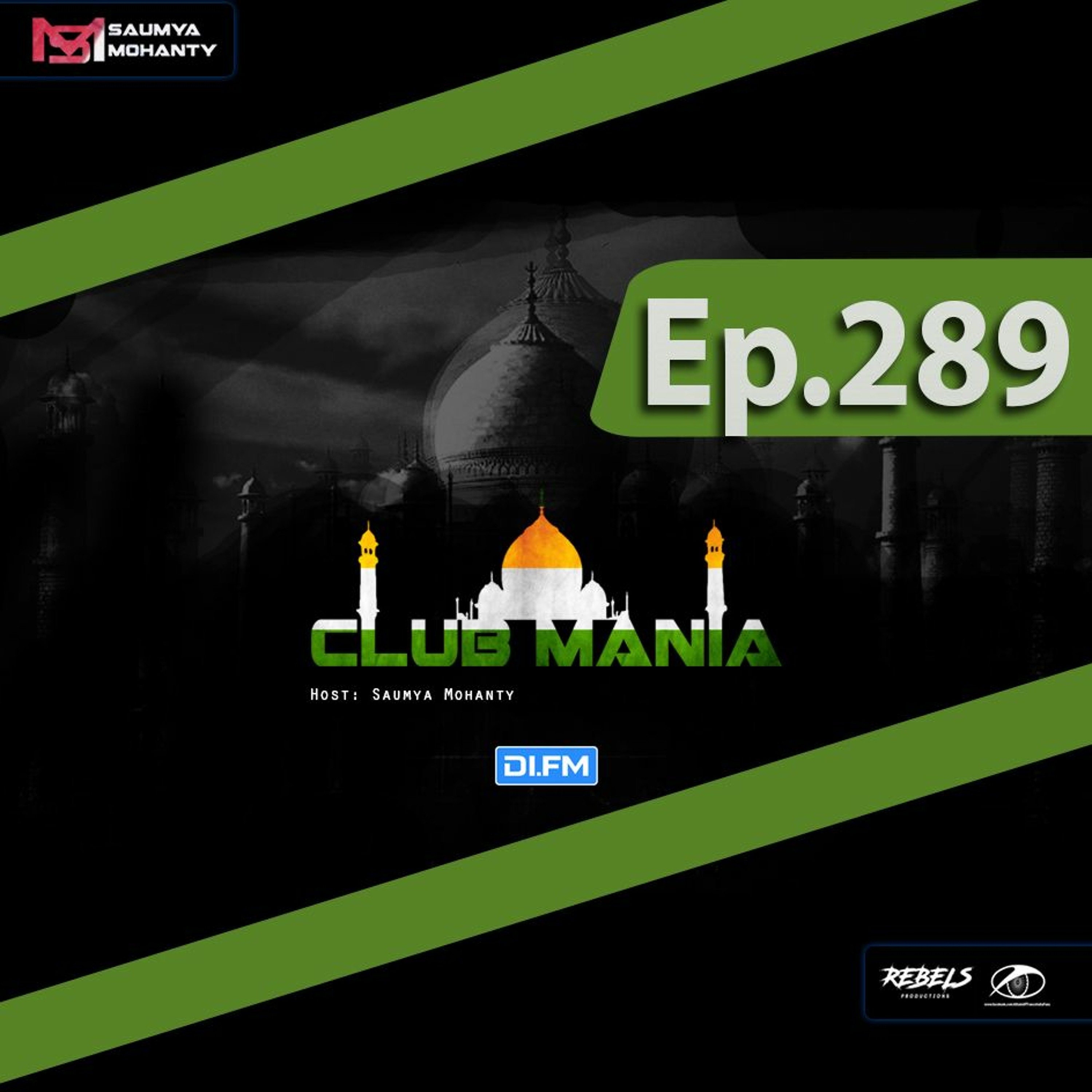 CLUB MANIA Ep.289 - Saumya Mohanty [DI.FM]