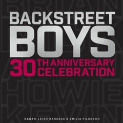 [PDF/ePub] Backstreet Boys: 30th Anniversary Celebration - Karah-Leigh Hancock