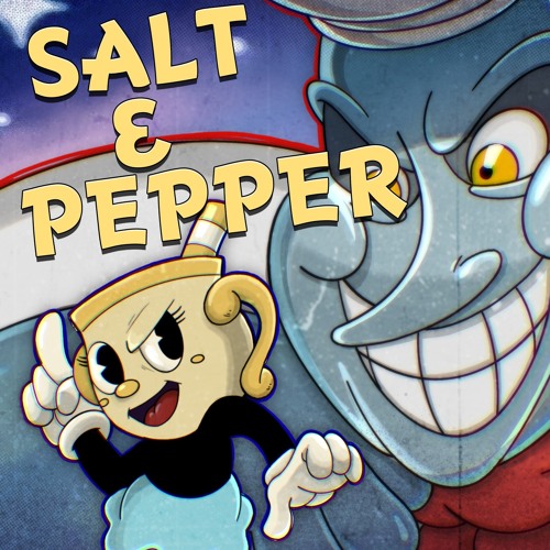 Stream Salt & Pepper (Cuphead) by Rockit Music | Listen online for free on  SoundCloud