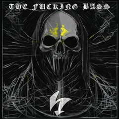 The Fucking Bass