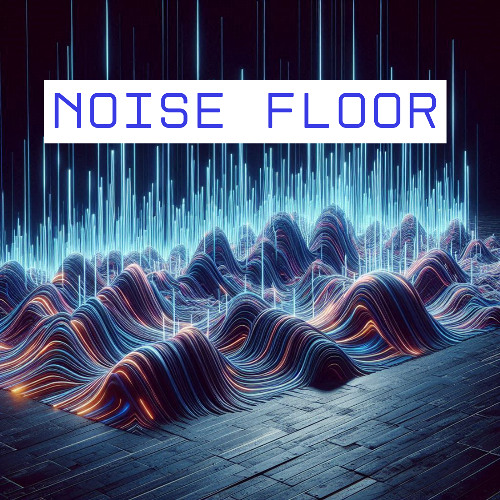 Noise Floor II