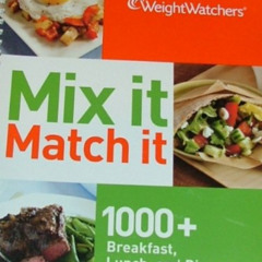 [Download] KINDLE 💔 Weight Watchers Mix it Match it; 1000+ Breakfast, Lunch, and Din