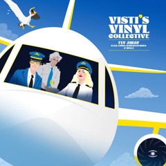 Visti's Vinyl Collective - Fly Away (ft. Emma Sehested Høeg & Wille) - s0834