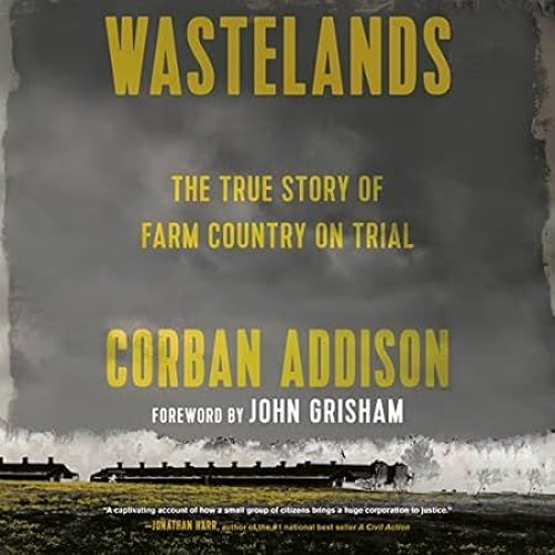 🍍PDF [eBook] Wastelands: The True Story of Farm Country on Trial 🍍