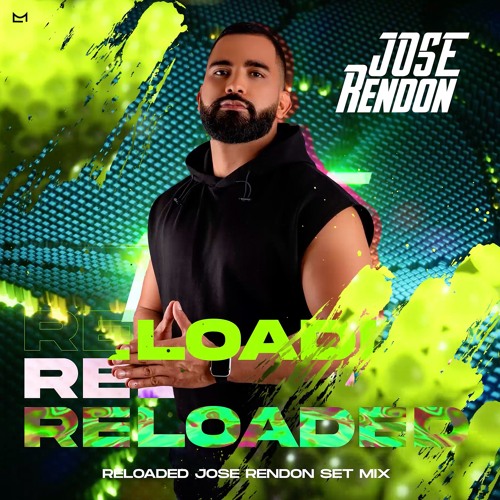 RELOADED by JOSE RENDON