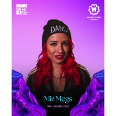 Miz Megs - Live @ Change The Beat - Wiggle Room Toronto - 2025-11-28