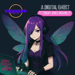 Exposure Kills ft. Friday Jones McKinley - A Digital Ghost