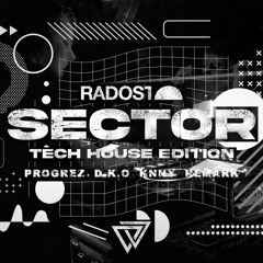 PROGREZ | #SECTOR Live Tech House Edition 1.10 @ Radosť Club 2022