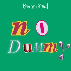 No Dummy(freestyle)(Prod.@beatsbynyce)