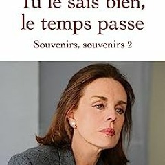 ⏳ LIRE EPUB Tu le sais bien. le temps passe (French Edition) Free Online