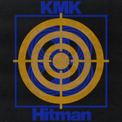 OYT647 - KMK - Hitman [OUT NOW ON BEATPORT]