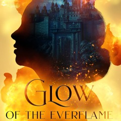 Glow of the Everflame: The Kindred's Curse Saga, Book Two