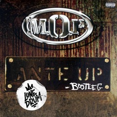 M.O.P - Ante Up (Lone Drum Bootleg) [OUT NOW]