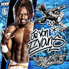 Je'Von Evans – Who Want It (Entrance Theme) Feat. J-Frost