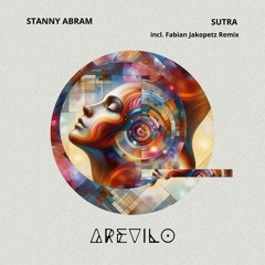 FREE DOWNLOAD: Stanny Abram - Sutra (Fabian Jakopetz Remix)