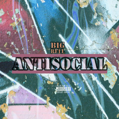 Big Rell - Antisocial