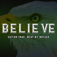 Guitar Trap melodic beat by nhyjes believe