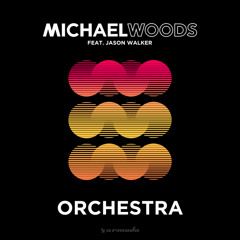 Orchestra (Extended Mix) [feat. Jason Walker]