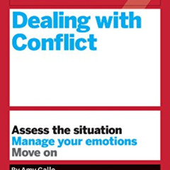 [DOWNLOAD] KINDLE 💖 HBR Guide to Dealing with Conflict (HBR Guide Series) by  Amy Ga