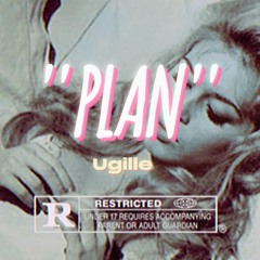 Ugille - ''PLAN''