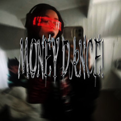 MONEY DANCE! (FEAT. VXJOKING)
