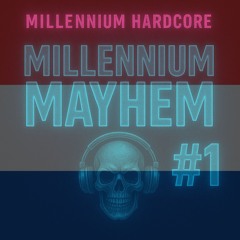 Millennium Mayhem #1 [NL Hardcore] | by Voidstorm