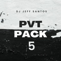PVT pack # 5 - DJ Jeff Santos