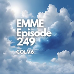 EMME Episode 249 - Playlist by COLV6
